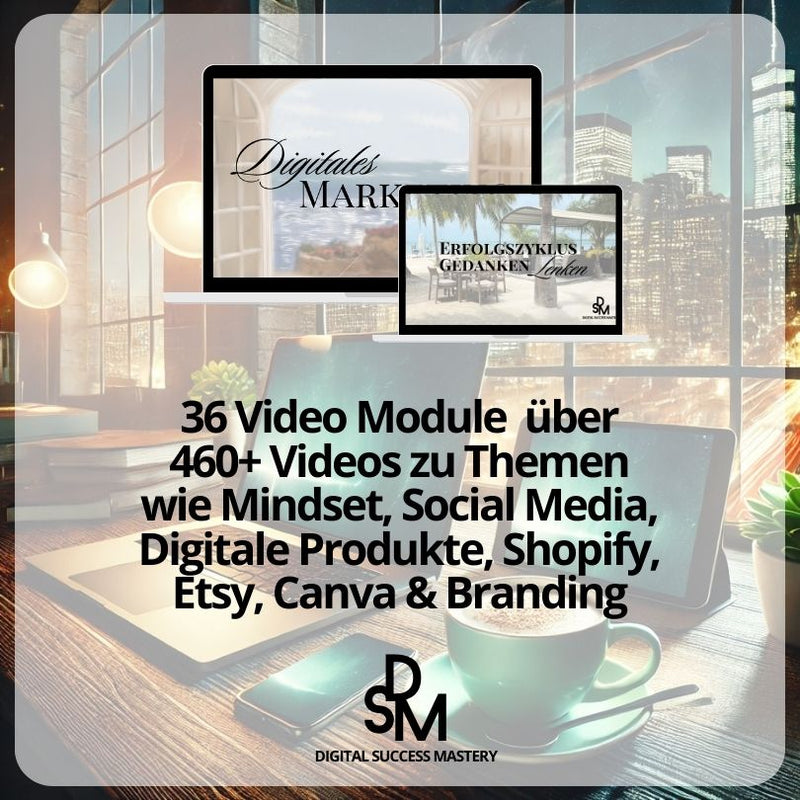 Ein Bild von zwei Bildschirmen mit den Themen „Digitales Marketing“ und „Erfolgszyklus Gedanken“. Der Text beschreibt „36 Video-Module mit 460+ Videos“ zu verschiedenen Themen wie Mindset, Social Media, Digitale Produkte, Shopify, Etsy, Canva & Branding.